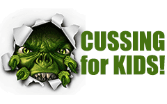 Click Here to go to the Cussing for Kids website.