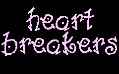 Click Here to go to the Heart Breakers web page.